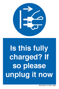 MV10461: Is this fully charged? If so please unplug it now