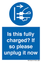 MV10461: Is this fully charged? If so please unplug it now