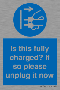 MV10461: Is this fully charged? If so please unplug it now