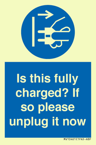 MV10461: Is this fully charged? If so please unplug it now