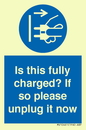 MV10461: Is this fully charged? If so please unplug it now