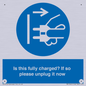 MV10461: Is this fully charged? If so please unplug it now