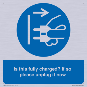 MV10461: Is this fully charged? If so please unplug it now