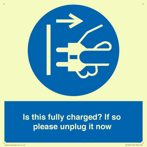MV10461: Is this fully charged? If so please unplug it now