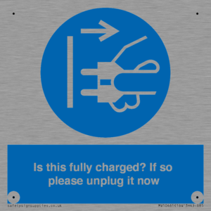 MV10461: Is this fully charged? If so please unplug it now
