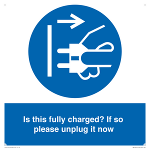MV10461: Is this fully charged? If so please unplug it now