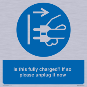 MV10461: Is this fully charged? If so please unplug it now