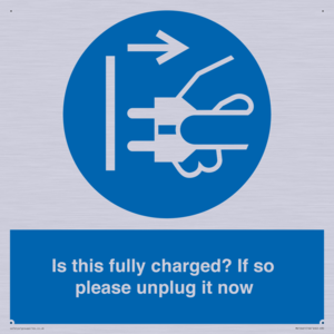 MV10461: Is this fully charged? If so please unplug it now