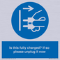 MV10461: Is this fully charged? If so please unplug it now