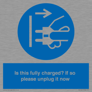 MV10461: Is this fully charged? If so please unplug it now