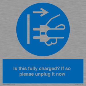 MV10461: Is this fully charged? If so please unplug it now