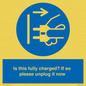 MV10461: Is this fully charged? If so please unplug it now