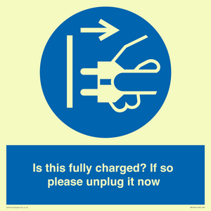 MV10461: Is this fully charged? If so please unplug it now