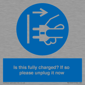 MV10461: Is this fully charged? If so please unplug it now