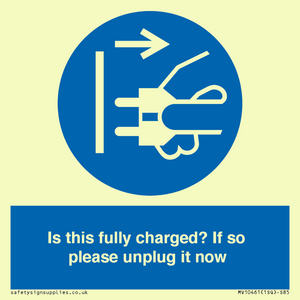 MV10461: Is this fully charged? If so please unplug it now
