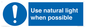 MV10470: Use natural light when possible
