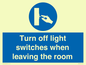 MV10476: Turn off light switches when leaving the room