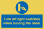 MV10476: Turn off light switches when leaving the room