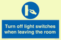 MV10476: Turn off light switches when leaving the room