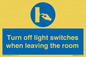 MV10476: Turn off light switches when leaving the room