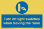 MV10476: Turn off light switches when leaving the room