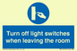 MV10476: Turn off light switches when leaving the room
