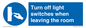 MV10476: Turn off light switches when leaving the room