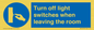MV10476: Turn off light switches when leaving the room