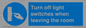 MV10476: Turn off light switches when leaving the room
