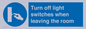 MV10476: Turn off light switches when leaving the room