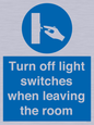 MV10476: Turn off light switches when leaving the room