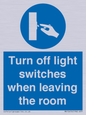 MV10476: Turn off light switches when leaving the room