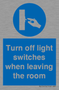 MV10476: Turn off light switches when leaving the room