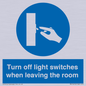 MV10476: Turn off light switches when leaving the room