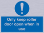 MV10478: Only keep roller door open when in use