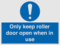 MV10478: Only keep roller door open when in use