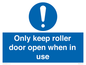 MV10478: Only keep roller door open when in use
