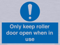 MV10478: Only keep roller door open when in use