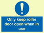 MV10478: Only keep roller door open when in use