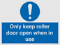 MV10478: Only keep roller door open when in use