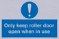 MV10478: Only keep roller door open when in use