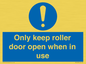 MV10478: Only keep roller door open when in use