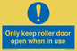 MV10478: Only keep roller door open when in use