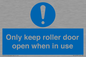 MV10478: Only keep roller door open when in use