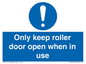 MV10478: Only keep roller door open when in use