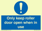 MV10478: Only keep roller door open when in use