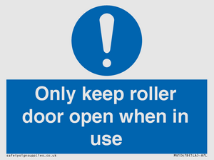 MV10478: Only keep roller door open when in use
