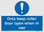 MV10478: Only keep roller door open when in use