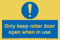 MV10478: Only keep roller door open when in use