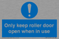 MV10478: Only keep roller door open when in use